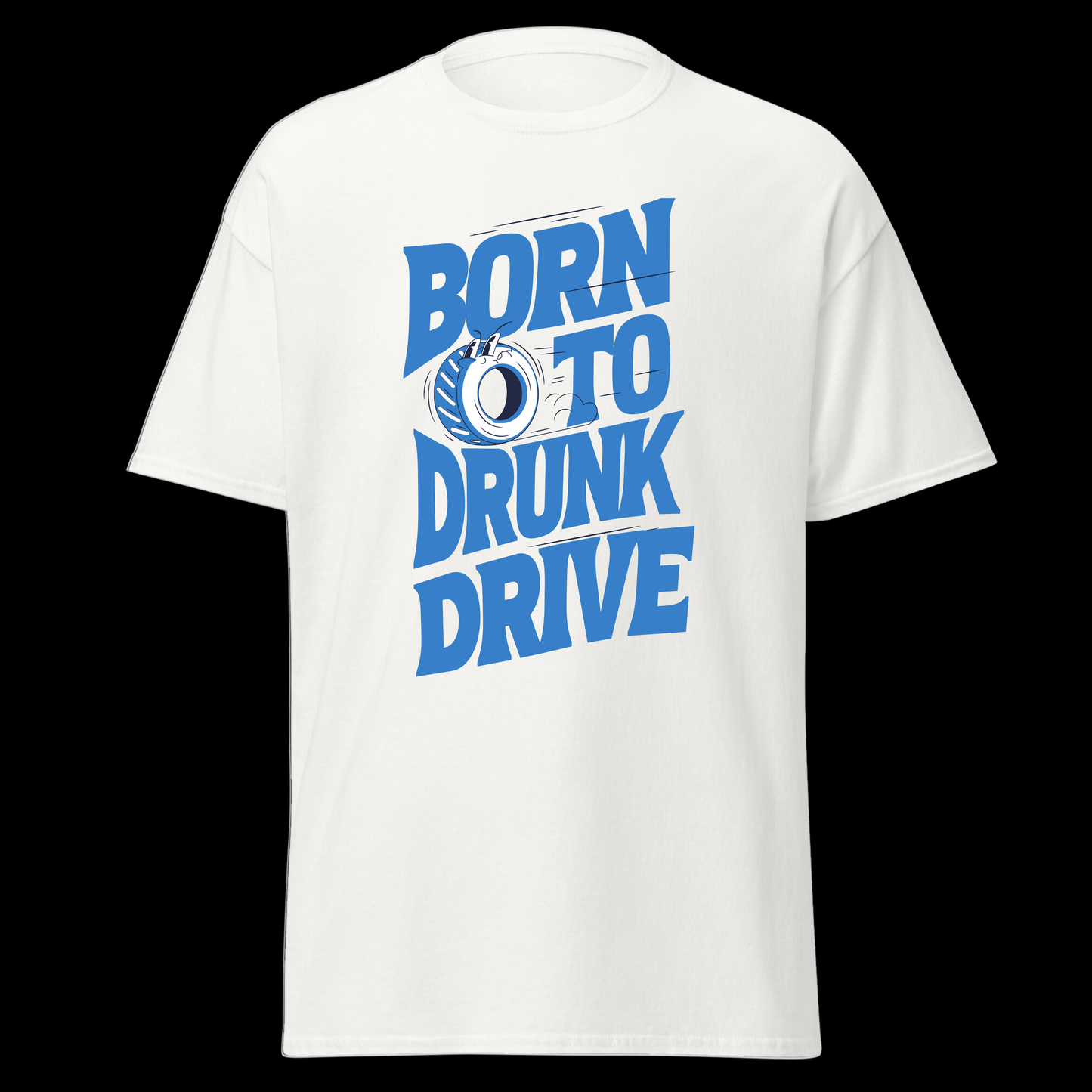 Born to Drunk Drive Tee