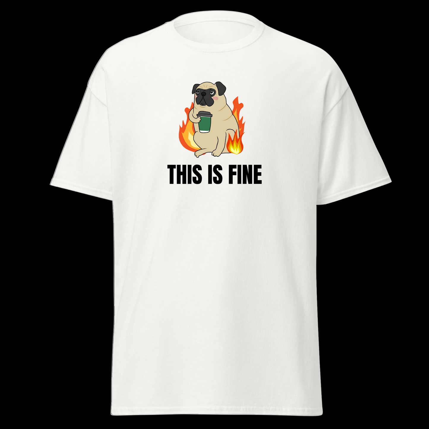 This is fine Tee