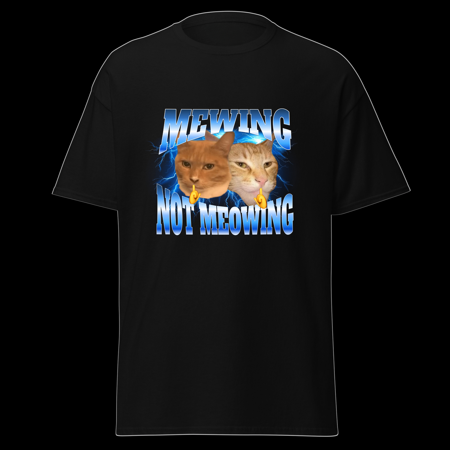 Mewing not Meowing Tee