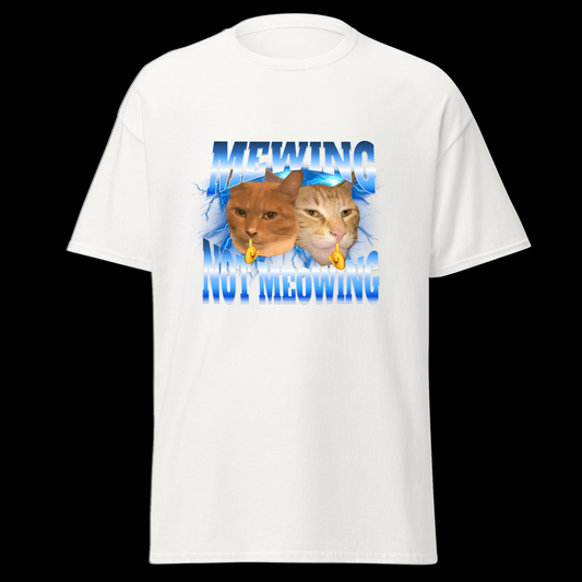 Mewing not Meowing Tee