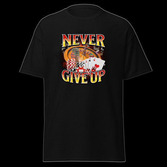 Never give up Tee